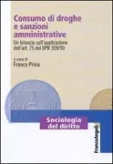 Copertina libro <b>Consumo di droghe e sanzioni amministrative</b>