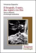 Copertina libro <b>Il fotografo, il santo, due registi e tre film</b>