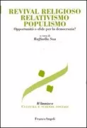 Copertina libro <b>Revival religioso, relativismo, populismo</b>
