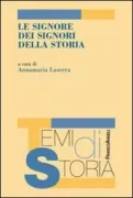 Copertina libro <b>Le signore dei signori della storia</b>