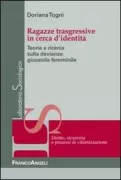 Copertina libro <b>Ragazze trasgressive in cerca d'identità</b>