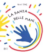 Copertina libro <b>La danza delle mani<br></b>(titolo originale o altro titolo: <i>La danse des mains</i>)