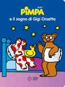 Copertina libro <b>Pimpa e il sogno di Gigi Orsetto</b>