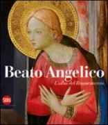 Copertina libro <b>Beato Angelico: L'alba del Rinascimento</b>