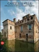 Copertina libro <b>Castelli e ville della pianura tra Brescia, Cremona e Bergamo</b>