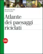 Copertina libro <b>Atlante dei paesaggi riciclati</b>