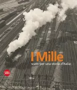 Copertina libro <b>I mille scatti per una storia d'Italia</b>