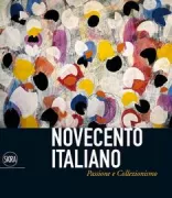 Copertina libro <b>Novecento italiano: passione e collezionismo</b>