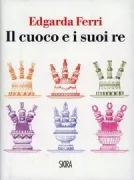 Copertina libro <b>Il cuoco e i suoi re</b>