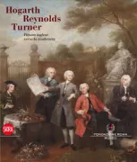 Copertina libro <b>Hogarth, Reynolds, Turner: pittura inglese verso la modernità</b>