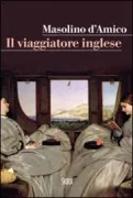 Copertina libro <b>Il viaggiatore inglese</b>