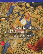 Copertina libro <b>Arte lombarda dai Visconti agli Sforza</b>