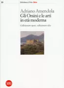 Copertina libro <b>Gli Orsini e le arti in età moderna</b>