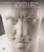 Copertina libro <b>Napoleone e Milano tra realtà e mito</b>