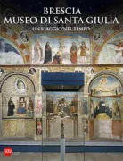 Copertina libro <b>Brescia, Museo di Santa Giulia</b>
