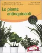 Copertina libro <b>Le piante antinquinanti<br></b>(titolo originale o altro titolo: <i>Les plantes depolluantes</i>)