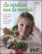 Copertina libro <b>La verdura non la mangio!</b>