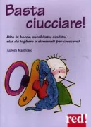 Copertina libro <b>Basta ciucciare!</b>