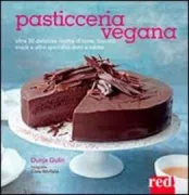 Copertina libro <b>Pasticceria vegana<br></b>(titolo originale o altro titolo: <i>The vegan baker</i>)