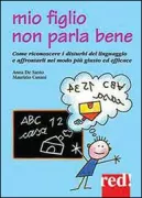 Copertina libro <b>Il mio bambino non parla bene</b>