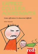 Copertina libro <b>Capricci, collera, aggressività<br></b>(titolo originale o altro titolo: <i>L'agressivité chez l'enfant de 0 à 5 ans</i>)