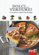 Copertina libro <b>Dolci ... verdure!</b>