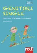 Copertina libro <b>Genitori single<br></b>(titolo originale o altro titolo: <i>Parent seul, mode d'emploi</i>)