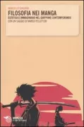 Copertina libro <b>Filosofia nei manga</b>