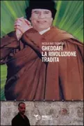 Copertina libro <b>Gheddafi: la rivoluzione tradita</b>