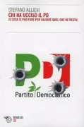 Copertina libro <b>Chi ha ucciso il PD</b>