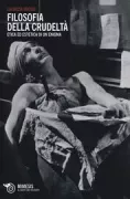 Copertina libro <b>Filosofia della crudeltà</b>
