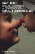 Copertina libro <b>Consigli a un giovane clown</b>