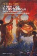 Copertina libro <b>La penna d'oca e lo stocco d'acciaio</b>