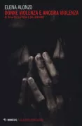 Copertina libro <b>Donne violenza e ancora violenza</b>