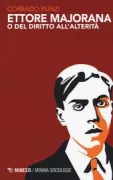 Copertina libro <b>Ettore Majorana o del diritto all'alterità</b>