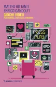 Copertina libro <b>Giochi video</b>