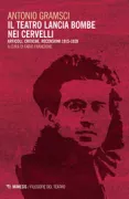Copertina libro <b>Il teatro lancia bombe nei cervelli</b>