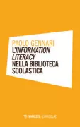 Copertina libro <b>L'information literacy nella biblioteca scolastica</b>