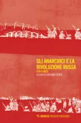 Copertina libro <b>Gli anarchici e la rivoluzione russa (1917-1922)</b>