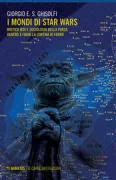 Copertina libro <b>I mondi di Star wars</b>