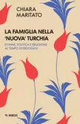 Copertina libro <b>La famiglia nella nuova Turchia</b>