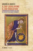 Copertina libro <b>Il Dio legislatore, il Dio educatore</b>