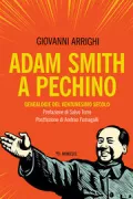 Copertina libro <b>Adam Smith a Pechino<br></b>(titolo originale o altro titolo: <i>Adam Smith in Beijing</i>)