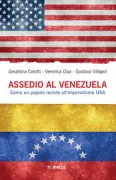 Copertina libro <b>Assedio al Venezuela<br></b>(titolo originale o altro titolo: <i>Asedio a Venezuela</i>)