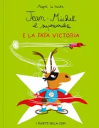 Copertina libro <b>Jean-Michel il supercaribù e la fata Victoria<br></b>(titolo originale o altro titolo: <i>Jean-Michel le caribou et Victoria la fée</i>)