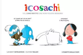 Copertina libro <b>Icosachi e il cane brutto che non voleva nessuno<br></b>(titolo originale o altro titolo: <i>Les Quiquoi et le chien moche dont personne ne veut</i>)