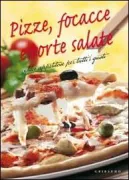 Copertina libro <b>Pizze, focacce e torte salate</b>