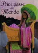 Copertina libro <b>Principesse del mondo<br></b>(titolo originale o altro titolo: <i>Princesses du monde</i>)