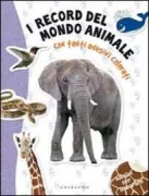 Copertina libro <b>I record del mondo animale</b>