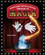 Copertina libro <b>Tante idee per realizzare trucchi di magia</b>